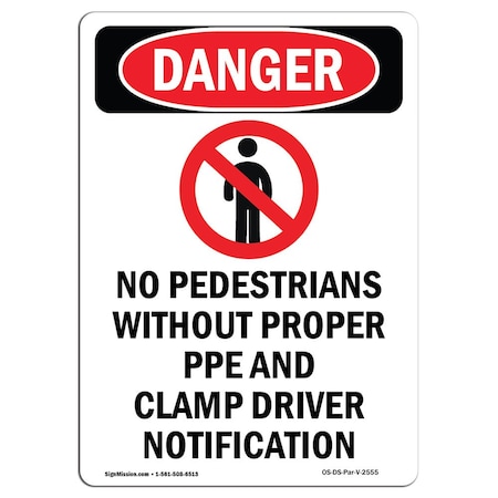 OSHA Danger Sign, No Pedestrians W/O, 18in X 12in Decal